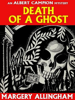 cover image of Death of a Ghost (Campion #6)